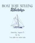 Boat Tote Workshop 8/15